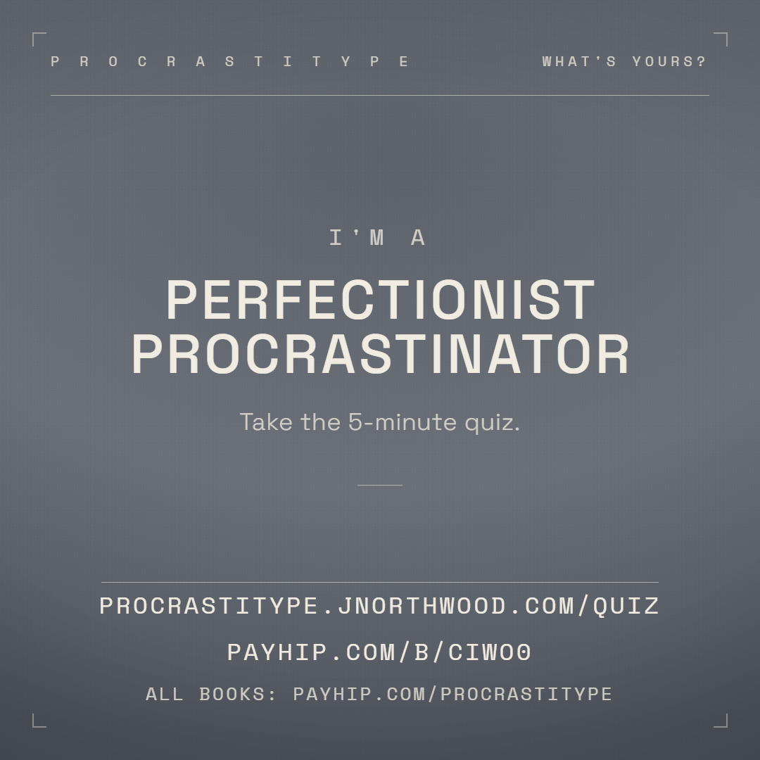 Perfectionist Procrastinator, one of the 7 Procrastitype patterns